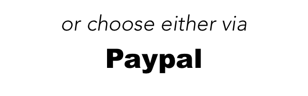 or choose either via Paypal